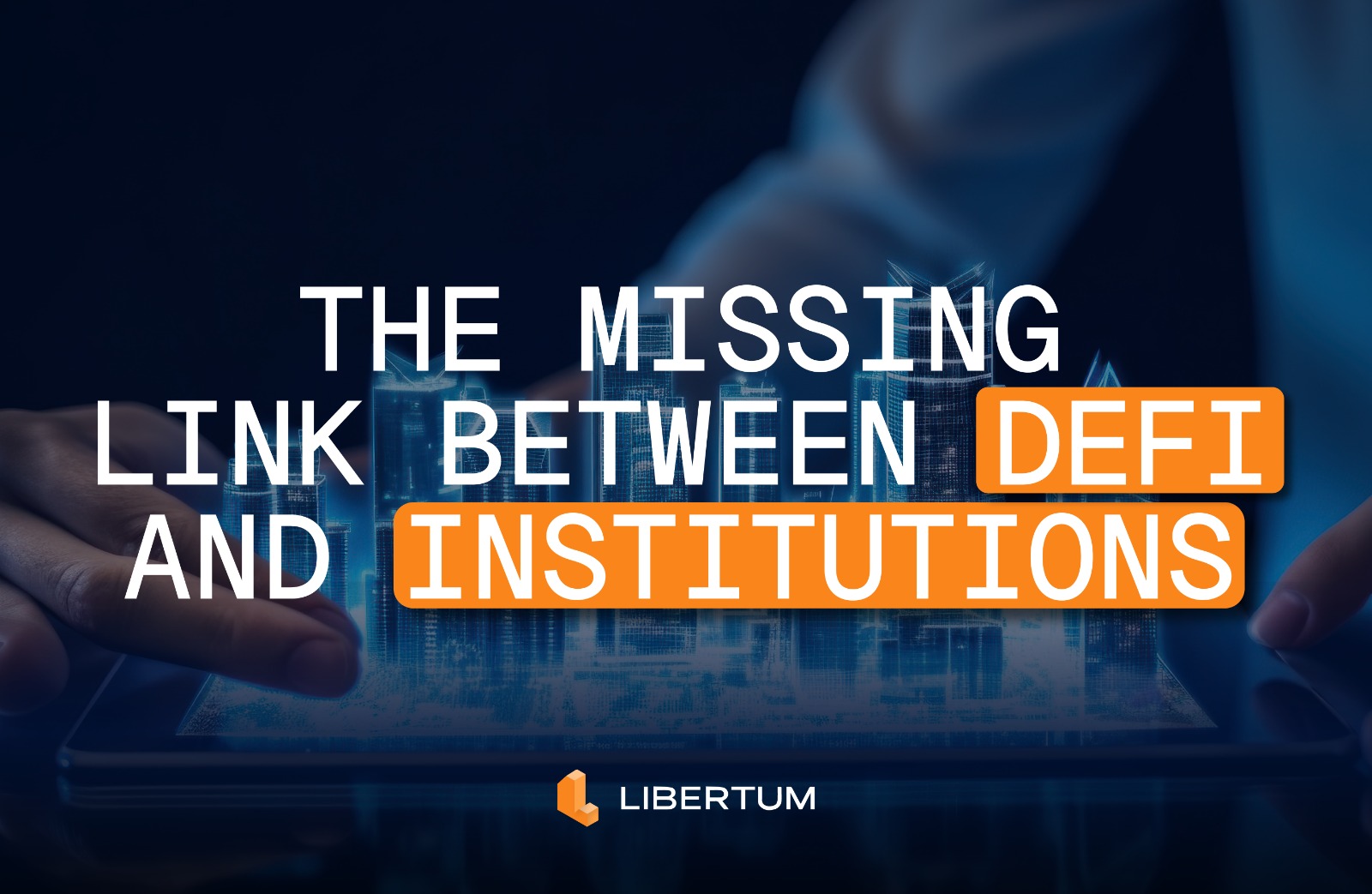  Programmable Compliance: The Missing Link Between DeFi and Institutions